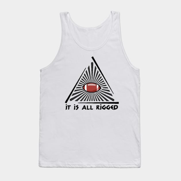 It Is All Rigged Tank Top by Aussie NFL Fantasy Show